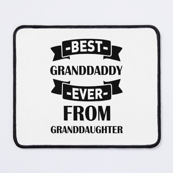 Item preview, Best Granddaddy Ever From Granddaughter designed and sold by beefrancky.