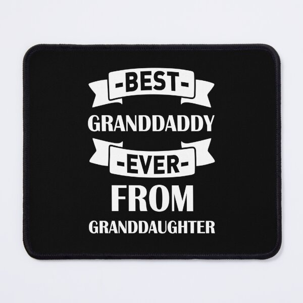 Item preview, Copy of Best Granddaddy Ever From Granddaughter designed and sold by beefrancky.