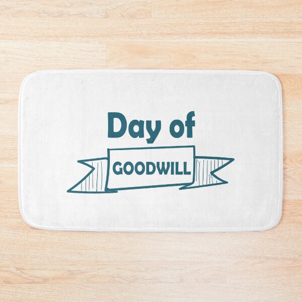 Item preview, Day Of Goodwill designed and sold by beefrancky.
