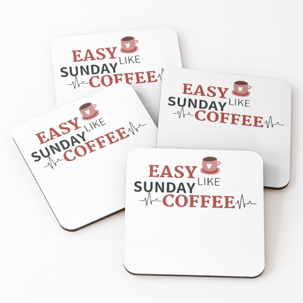 Item preview, Easy Like Sunday Coffee designed and sold by Tia555.