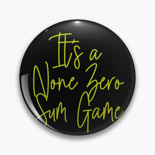 Item preview, It's a None Zero Sum Game designed and sold by heartfeltarts93.