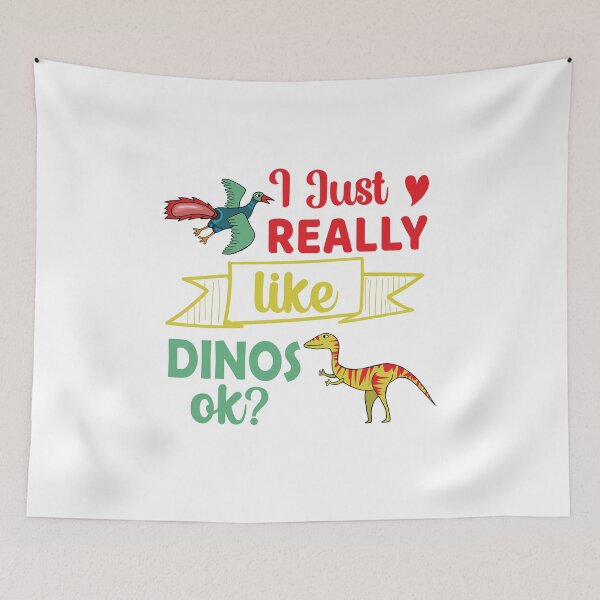 Item preview, Copy of I Just Really Like Dinos Ok designed and sold by beefrancky.