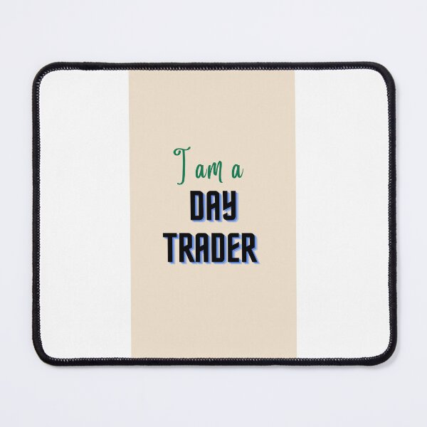 Item preview, I am a day trader ,Suvash barman,gifts designed and sold by suvashbarman.