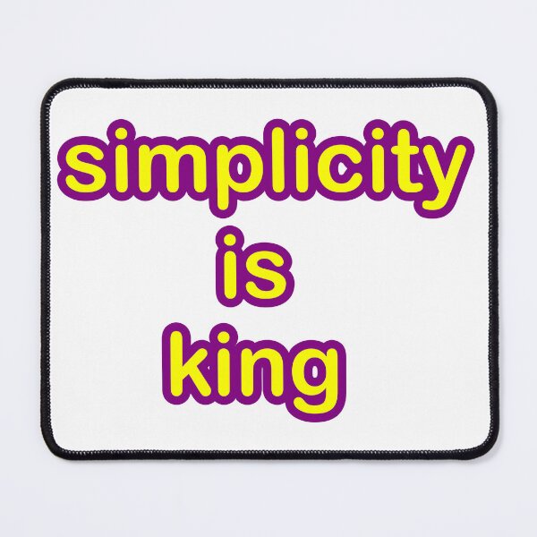 Item preview, Simplicity is King designed and sold by Bro Will Love This.