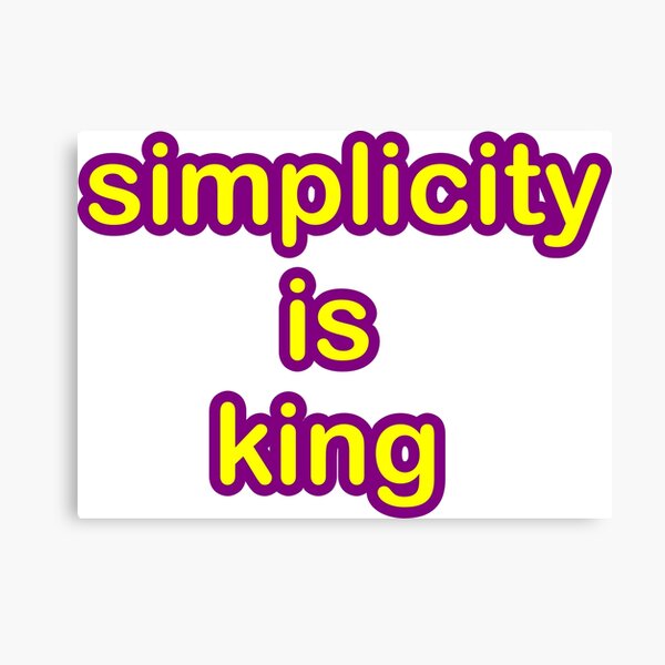 Vista previa del artículo con la obra «La simplicidad es el rey», diseñado y vendido por Bro Will Love This.