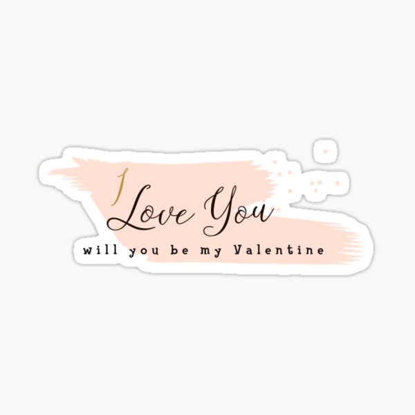 Will you be my girlfriend - LOVE' Sticker