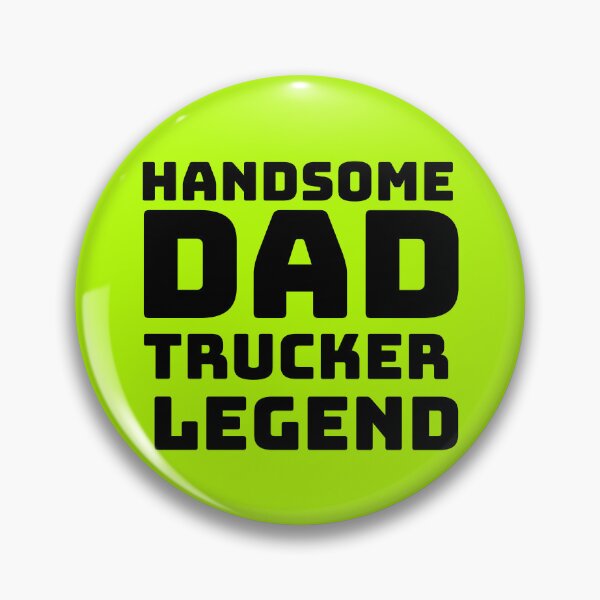 Item preview, Handsome Dad Trucker Legend  designed and sold by designerpriti.