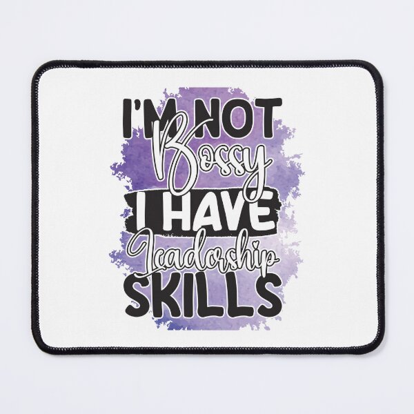 Item preview, I'm Not Bossy I Have Leadership Skills designed and sold by sweary12.