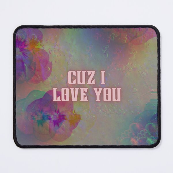 Item preview, Cuz I love you designed and sold by SirenMoon.