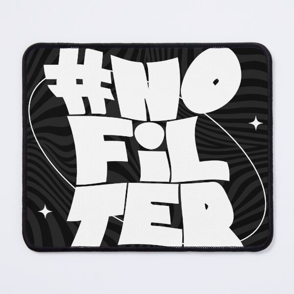 Item preview, No Filter designed and sold by MotivateToLife.