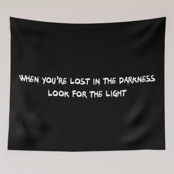 Item preview, When you're lost in the darkness look for the light designed and sold by alloutshirts.