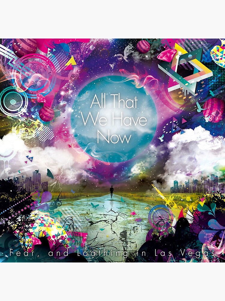 Fear, and Loathing in Las Vegas - All That We Have Now | Poster