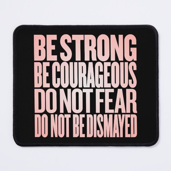 Item preview, Be strong, be courageous, do not fear, do not be dismayed. v.3 designed and sold by x1brett.