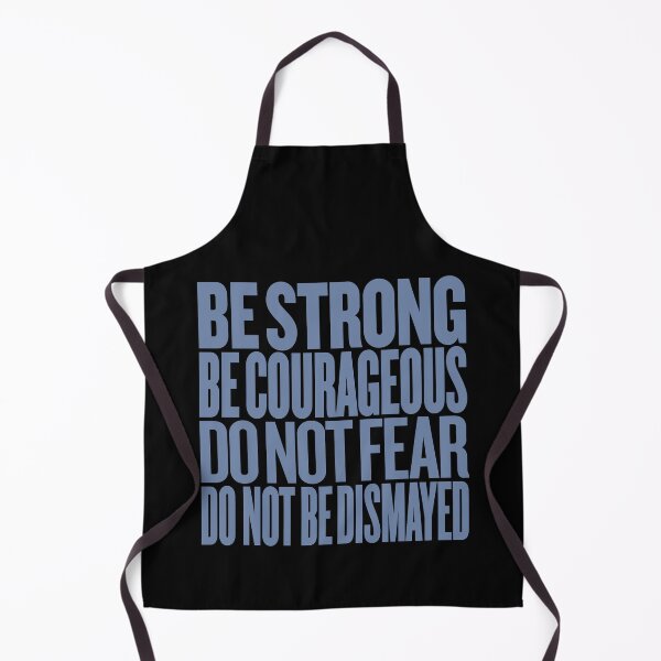 Item preview, Be strong, be courageous, do not fear, do not be dismayed. v.7 designed and sold by x1brett.