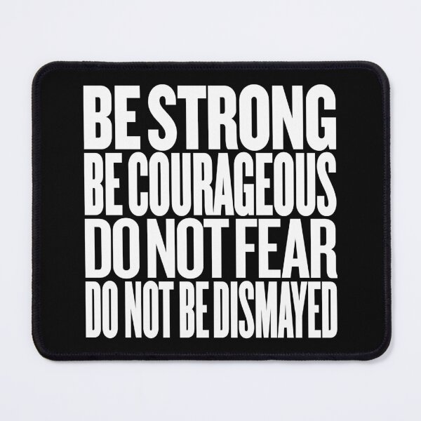 Item preview, Be strong, be courageous, do not fear, do not be dismayed. v.9 designed and sold by x1brett.