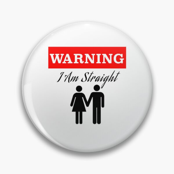 Item preview, I am straight thats a warning  designed and sold by redDottyDesign.