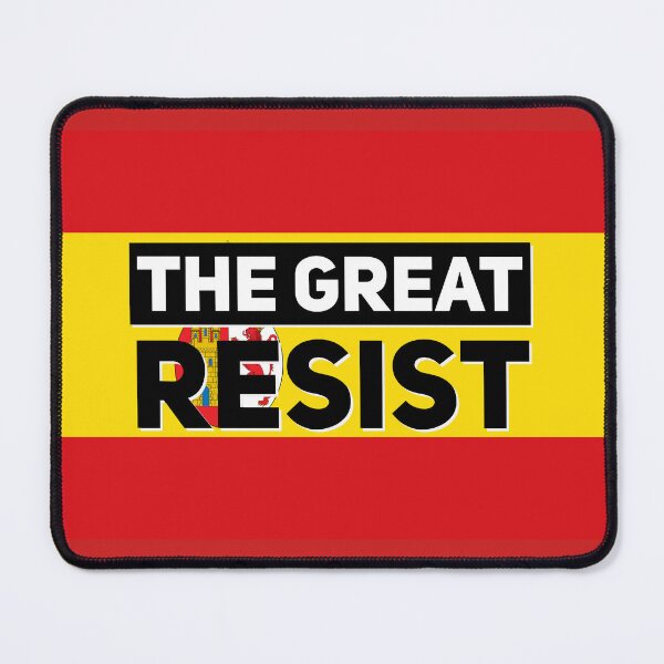 Item preview, THE GREAT RESIST SPANNISH FLAG designed and sold by GraffitiBomberZ.