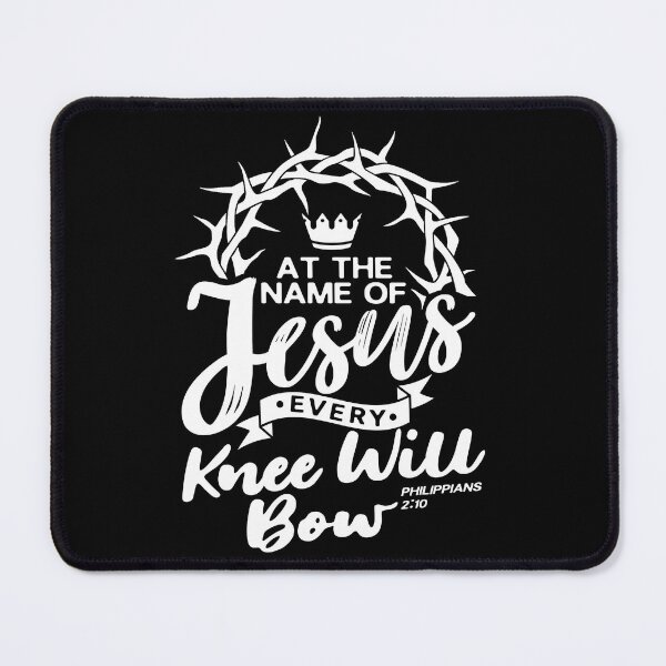 Item preview, At The Name Of Jesus EVERY KNEE WILL BOW - Philippians 2:10 designed and sold by plushism.
