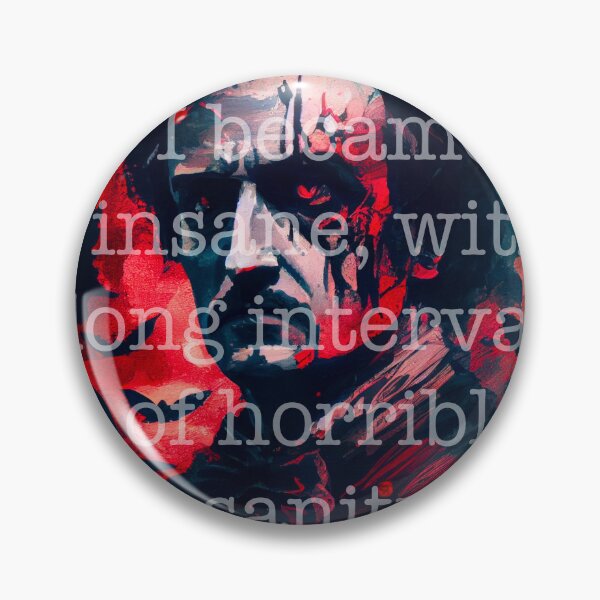 Item preview, I became insane, with long intervals of horrible sanity. designed and sold by SurrealeyeSEA.