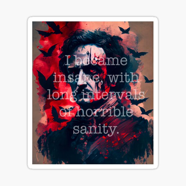 Item preview, I became insane, with long intervals of horrible sanity. designed and sold by SurrealeyeSEA.