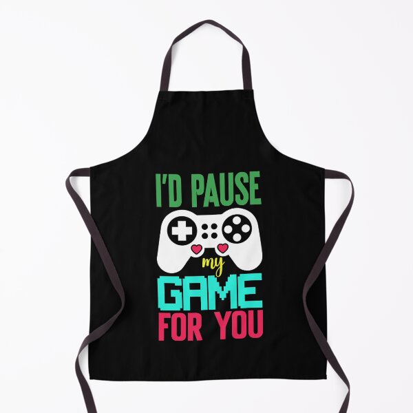 Item preview, I'd Pause my Game for you designed and sold by FASHIONGALLERIA.