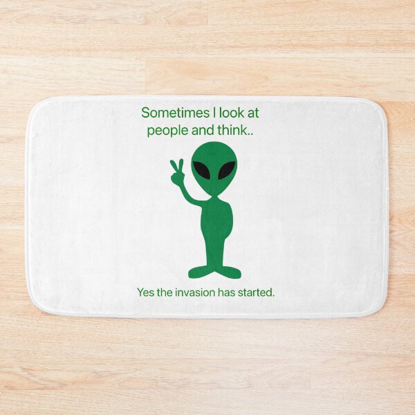 Item preview, Sometimes I look at people and think..yes the invasion has started. designed and sold by Kidzx6.