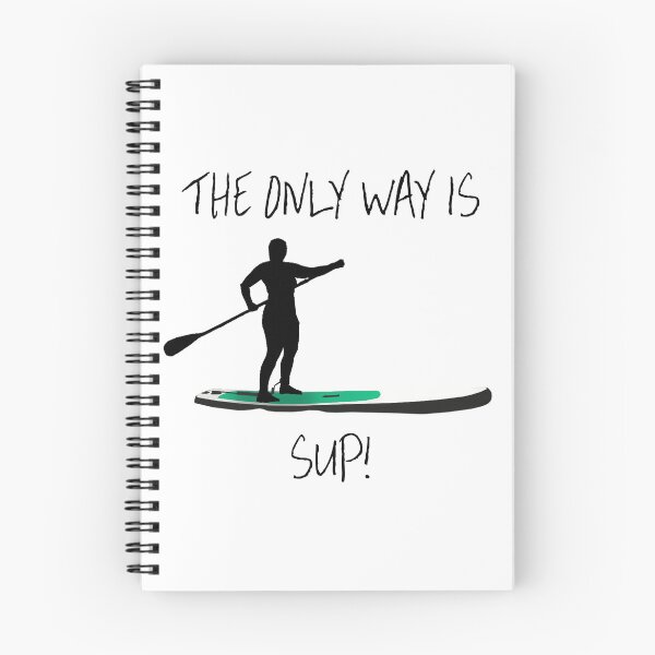 Item preview, The Only Way Is SUP! Paddleboarding SUP designed and sold by jameswattsart.