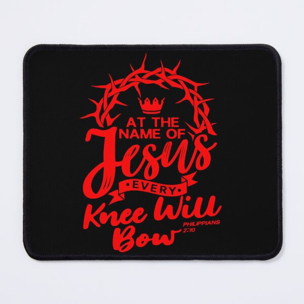 Item preview, At The Name Of Jesus EVERY KNEE WILL BOW - Philippians 2:10 designed and sold by plushism.