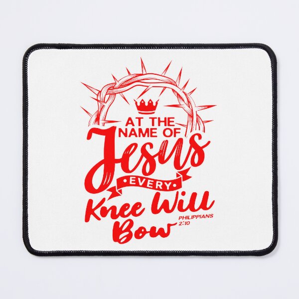 Item preview, At The Name Of Jesus EVERY KNEE WILL BOW - Philippians 2:10 designed and sold by plushism.