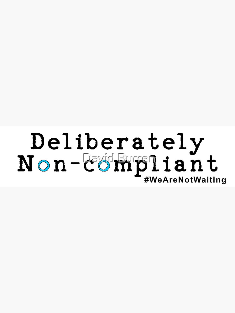 Deliberately non-compliant (white) by DavidBurren