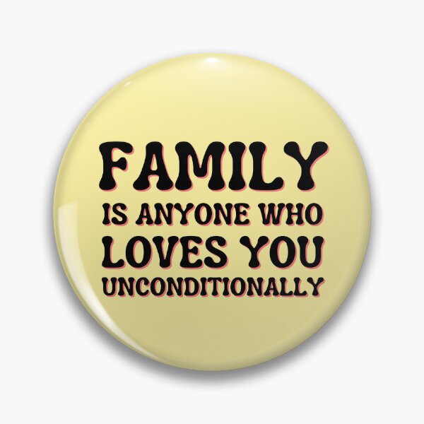 Item preview, Family Is Anyone Who Loves You Unconditionally designed and sold by designerpriti.