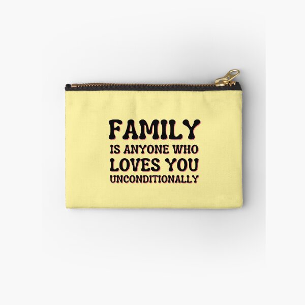 Item preview, Family Is Anyone Who Loves You Unconditionally designed and sold by designerpriti.