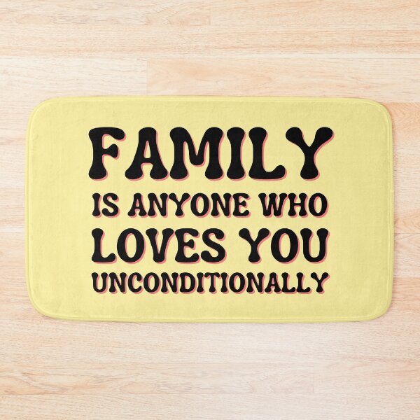 Item preview, Family Is Anyone Who Loves You Unconditionally designed and sold by designerpriti.