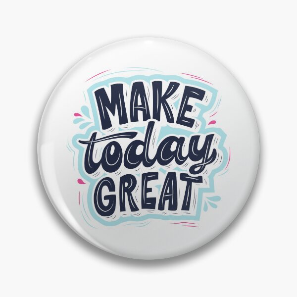 Item preview, Inspire Your Day with 'Make Today Great' - Unique Motivational Design designed and sold by majnate.