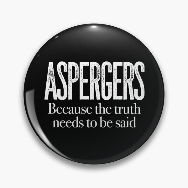 Item preview, ASPERGERS Because the truth needs to be said | Asperger Syndrome Awareness | Autism Spectrum Disorder | High Functioning | Neurodiversity | Neurodivergent | Neurodiverse designed and sold by MJDezigns.
