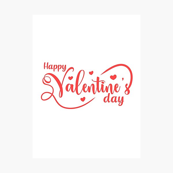Happy valentines day cute typography design Photographic Print