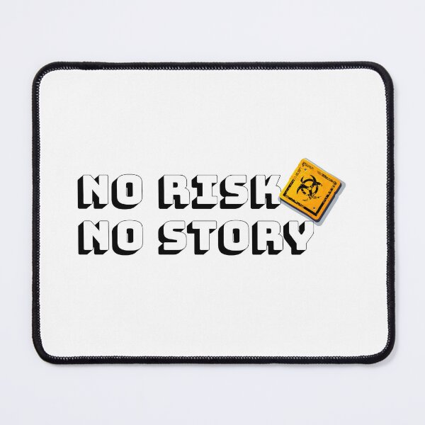 Item preview, No risk no story designed and sold by Riocloud.