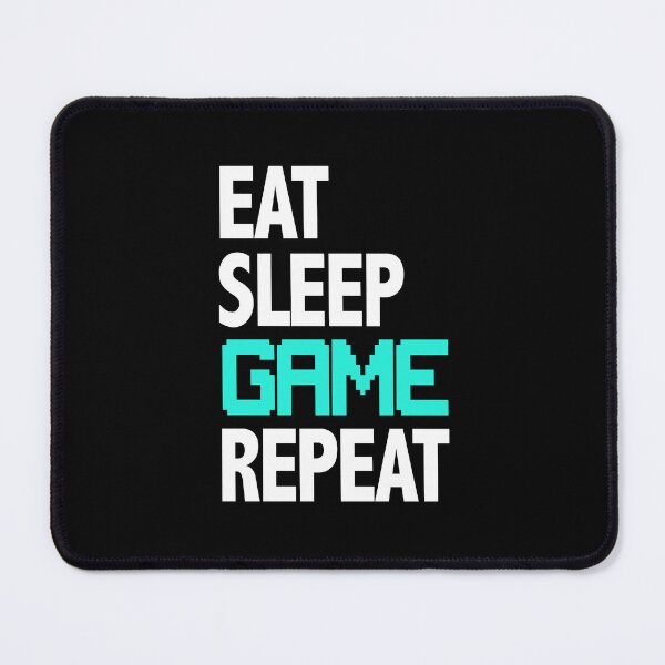 Item preview, Eat Sleep Game Repeat designed and sold by FASHIONGALLERIA.