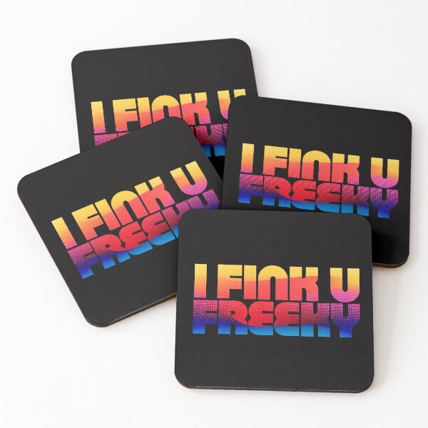 Item preview, I think you're freaky designed and sold by RAWWR.