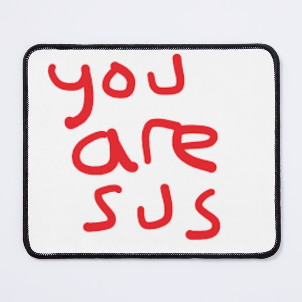 Item preview, Youre Sus - You Are Sus designed and sold by sagestar.