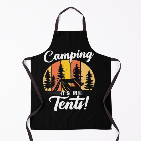 Item preview, Funny Camping it's In Tents Design designed and sold by Xx4thseasonxX.