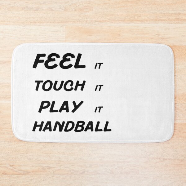 Item preview, Feel It Touch It Play It Handball designed and sold by Hammy97.