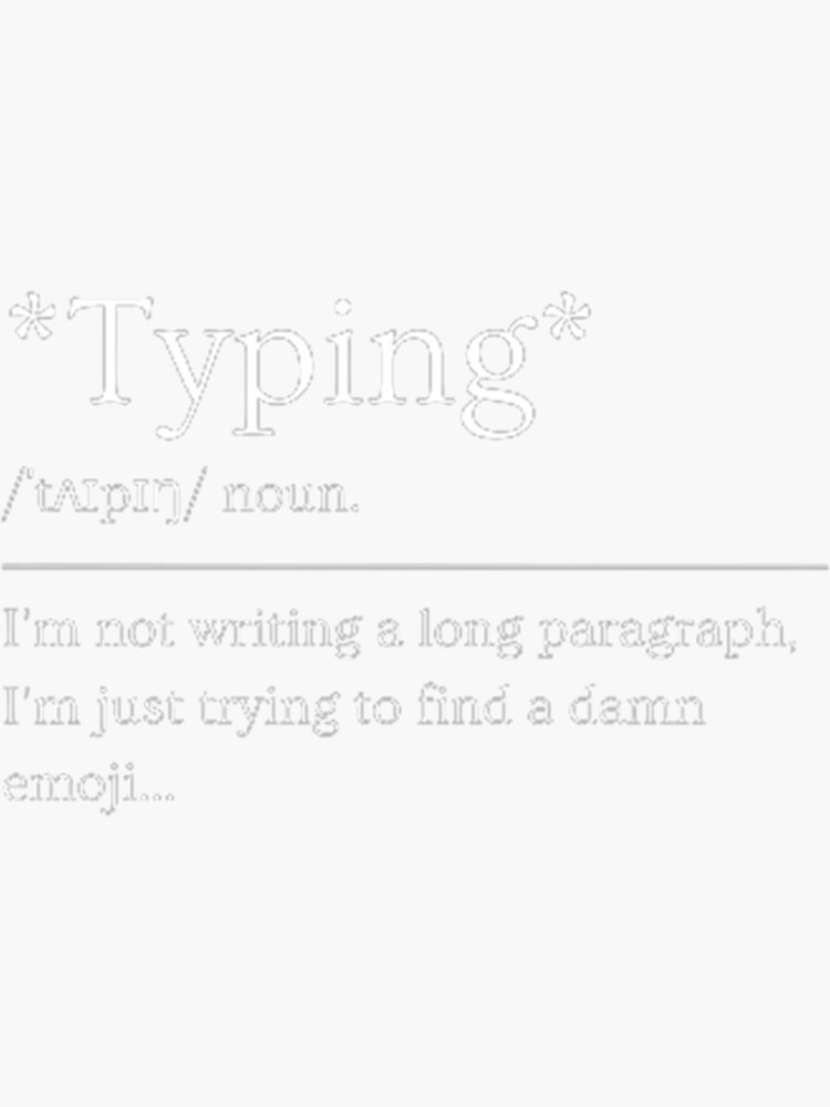 typing-funny-dictionary-definition-sticker-for-sale-by-ed-tdesigns