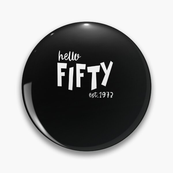 Item preview, 1973, 50th birthday anniversary, round birthday designed and sold by Shirt-Expert.