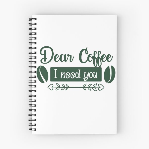Item preview, Unique Quirky Dear Coffee I Need You Design designed and sold by Xx4thseasonxX.
