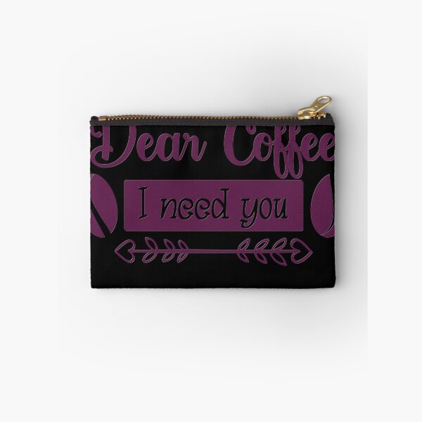 Item preview, Unique Quirky Dear Coffee I Need You Design designed and sold by Xx4thseasonxX.