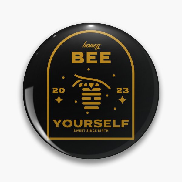 Item preview, Bee Yourself Sweet Since Birth designed and sold by brytfanna.
