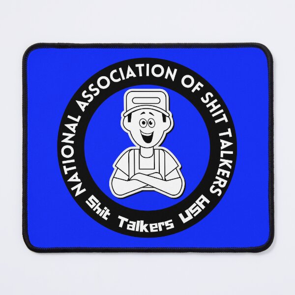 Item preview, National Association of Shit Talkers designed and sold by Willyboy16.