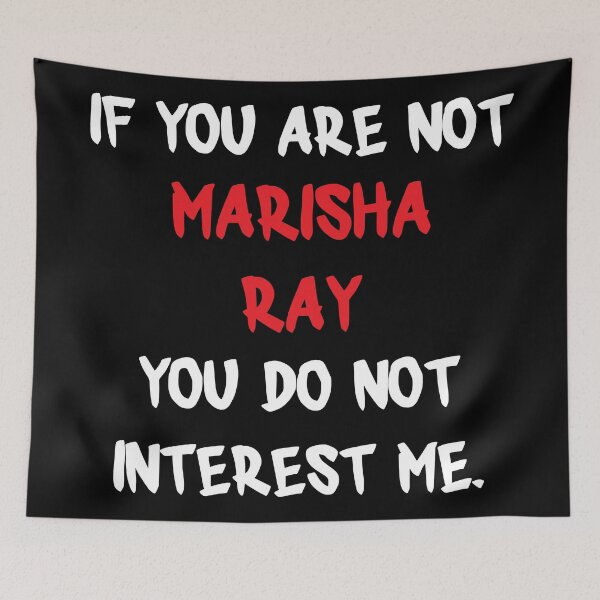 Item preview, Marisha Ray - If you are not designed and sold by 2Girls1Shirt.
