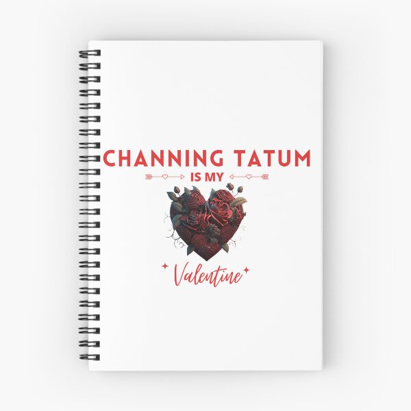 Item preview, Channing Tatum Is My Valentine designed and sold by Itsheartshop.